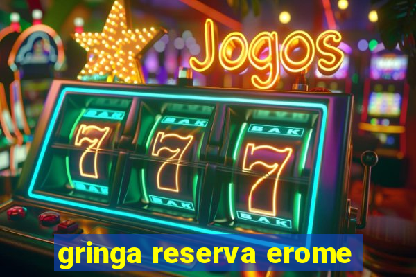 gringa reserva erome